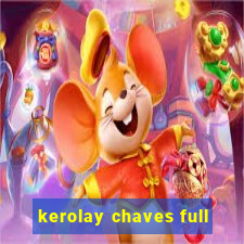 kerolay chaves full